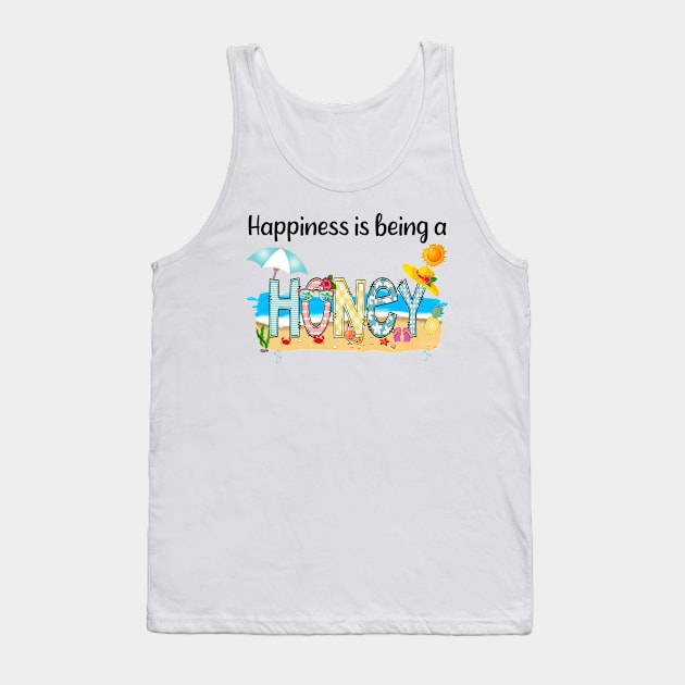 Happiness Is Being A Honey Summer Beach Happy Mother's Day Tank Top by KIMIKA